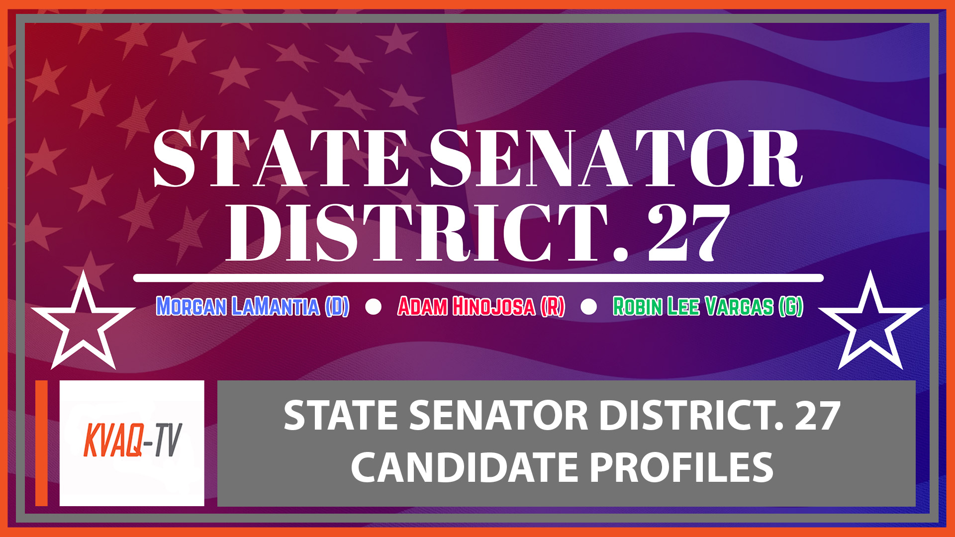 State Senator District. 27 Candidate Profiles